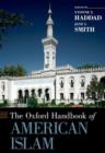 The Oxford Handbook of American Islam - Book