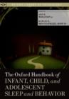 The Oxford Handbook of Infant, Child, and Adolescent Sleep and Behavior - Book