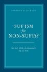 Sufism for Non-Sufis? : Ibn 'Ata' Allah al-Sakandari's Taj al-'Arus - Book