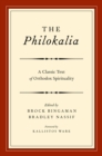 The Philokalia : A Classic Text of Orthodox Spirituality - eBook