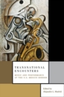 Transnational Encounters : Music and Performance at the U.S.-Mexico Border - eBook