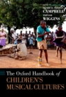 The Oxford Handbook of Children's Musical Cultures - eBook