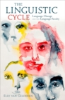 The Linguistic Cycle : Language Change and the Language Faculty - Elly van Gelderen