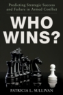 Who Wins? : Predicting Strategic Success and Failure in Armed Conflict - eBook