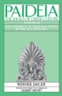 Paideia: The Ideals of Greek Culture : Volume III: The Conflict of Cultural Ideals in the Age of Plato - Werner Jaeger