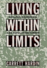 Living within Limits : Ecology, Economics, and Population Taboos - eBook