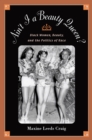Ain't I a Beauty Queen? : Black Women, Beauty, and the Politics of Race - eBook