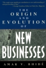 The Origin and Evolution of New Businesses - eBook