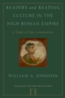 Readers and Reading Culture in the High Roman Empire : A Study of Elite Communities - eBook