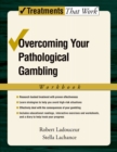 Overcoming Your Pathological Gambling - eBook