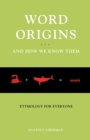 Ancient Greek Scholarship: A Guide to Finding, Reading, and Understanding Scholia, Commentaries, Lexica, and Grammatiacl Treatises, from Their Beginnings to the Byzantine Period - Anatoly Liberman