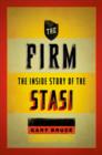 The Firm : The Inside Story of the Stasi - Book