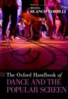 The Oxford Handbook of Dance and the Popular Screen - Book