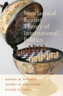 Neoclassical Realist Theory of International Politics - Book