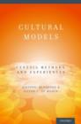 Cultural Models : Genesis, Methods, and Experiences - Book