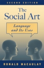 The Social Art : Language and Its Uses - eBook