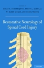 Restorative Neurology of Spinal Cord Injury - Milan R. Dimitrijevic