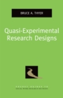 Quasi-Experimental Research Designs - Bruce A. Thyer