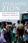Storming Zion : Government Raids on Religious Communities - eBook