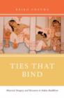 Ties That Bind : Maternal Imagery and Discourse in Indian Buddhism - Book