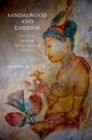 Sandalwood and Carrion : Smell in Indian Religion and Culture - eBook