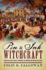 Pen and Ink Witchcraft : Treaties and Treaty Making in American Indian History - Book
