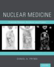 Nuclear Medicine : Practical Physics, Artifacts, and Pitfalls - Book