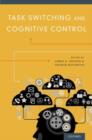 Task Switching and Cognitive Control - Book