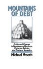 Mountains of Debt : Crisis and Change in Renaissance Florence, Victorian Britain, and Postwar America - eBook