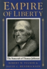Empire of Liberty : The Statecraft of Thomas Jefferson - Robert W. Tucker
