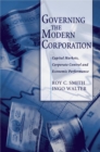 Governing the Modern Corporation : Capital Markets, Corporate Control, and Economic Performance - eBook
