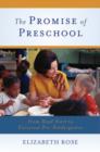 The Promise of Preschool : From Head Start to Universal Pre-Kindergarten - Book