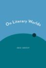 On Literary Worlds - Book