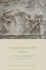 Remembering Eden : The Reception History of Genesis 3: 22-24 - eBook
