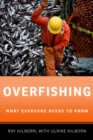 Overfishing : What Everyone Needs to Know? - eBook