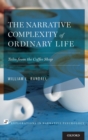 The Narrative Complexity of Ordinary Life : Tales from the Coffee Shop - Book
