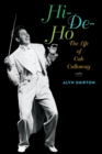 Hi-de-ho : The Life of Cab Calloway - Book