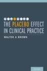 The Placebo Effect in Clinical Practice - eBook