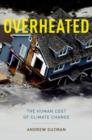 Overheated : The Human Cost of Climate Change - Book