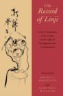 The Record of Linji : A New Translation of the Linjilu in the Light of Ten Japanese Zen Commentaries - Book
