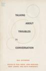 Talking About Troubles in Conversation - Book