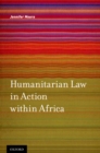Humanitarian Law in Action within Africa - Jennifer Moore
