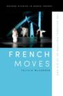 French Moves : The Cultural Politics of le hip hop - Book