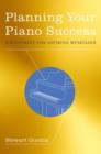 Planning Your Piano Success : A Blueprint for Aspiring Musicians - Book