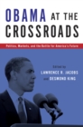 Obama at the Crossroads : Politics, Markets, and the Battle for America's Future - eBook