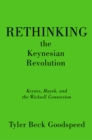 Rethinking the Keynesian Revolution : Keynes, Hayek, and the Wicksell Connection - eBook