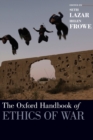 The Oxford Handbook of Ethics of War - Book