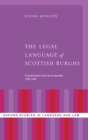 The Legal Language of Scottish Burghs : Standardization and Lexical Bundles (1380-1560) - Book