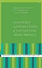 Discursive Constructions of Consent in the Legal Process - Book