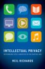 Intellectual Privacy : Rethinking Civil Liberties in the Digital Age - eBook